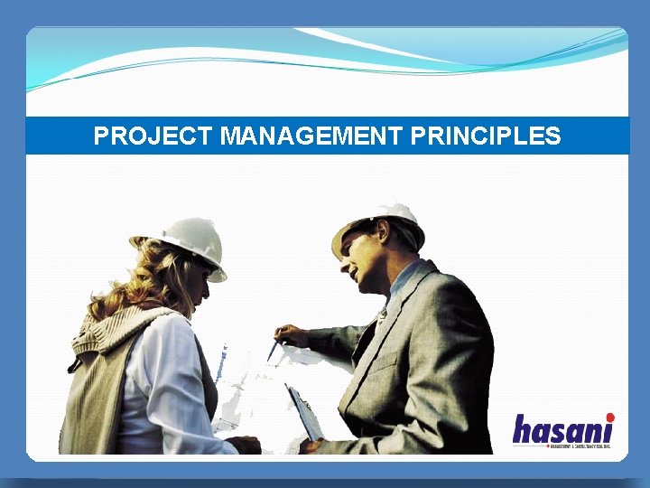 PROJECT MANAGEMENT PRINCIPLES PERFECT MANAGER 无忧PPT整理发布 