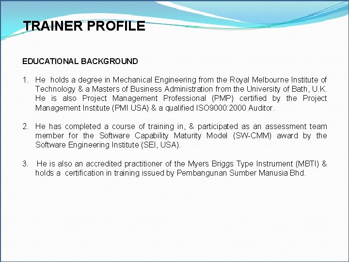 TRAINER PROFILE Excel Model Builder Modeling Tools EDUCATIONAL BACKGROUND Model chart analysis: Make graphical