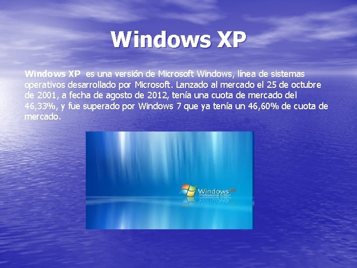 Windows XP es una versión de Microsoft Windows, línea de sistemas operativos desarrollado por