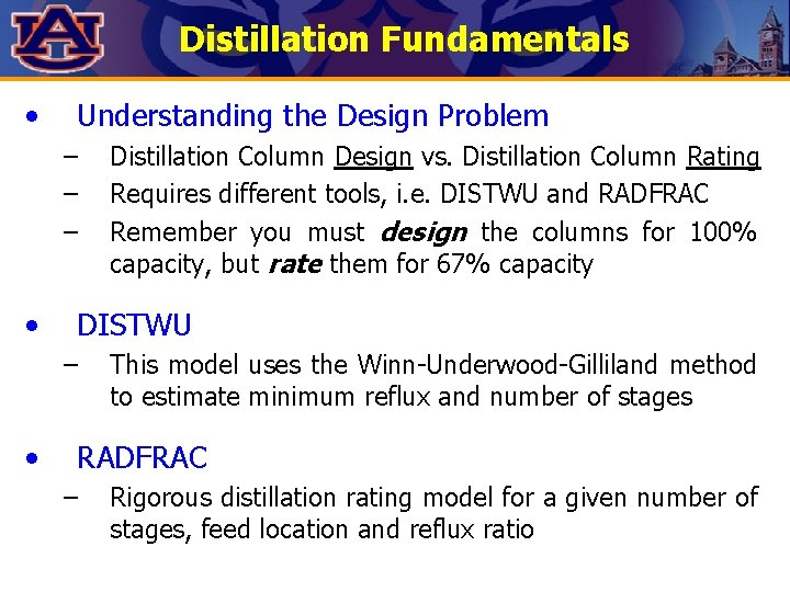 Distillation Fundamentals • Understanding the Design Problem – – – • DISTWU – •