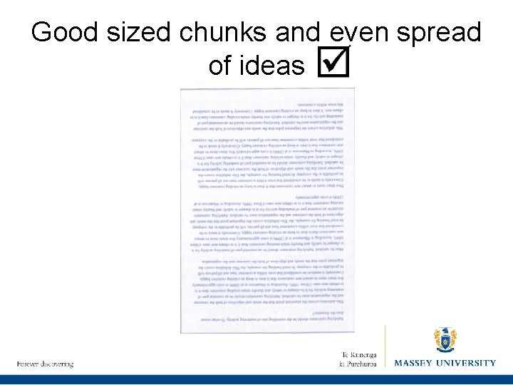 Good sized chunks and even spread of ideas 