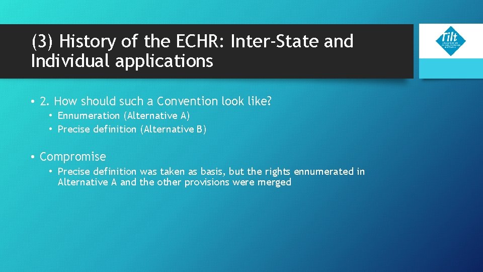(3) History of the ECHR: Inter-State and Individual applications • 2. How should such (3) History of the ECHR: Inter-State and Individual applications • 2. How should such