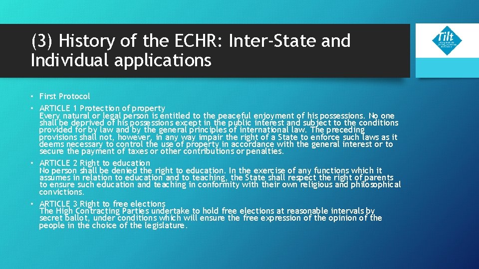 (3) History of the ECHR: Inter-State and Individual applications • First Protocol • ARTICLE (3) History of the ECHR: Inter-State and Individual applications • First Protocol • ARTICLE