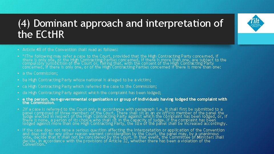 (4) Dominant approach and interpretation of the ECt. HR • Article 48 of the (4) Dominant approach and interpretation of the ECt. HR • Article 48 of the
