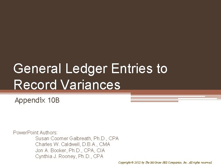 General Ledger Journal Entries to Record to Variances Record Variances Appendix 10 B Power.