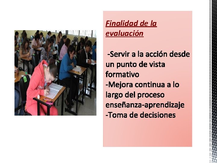 Finalidad de la evaluación 