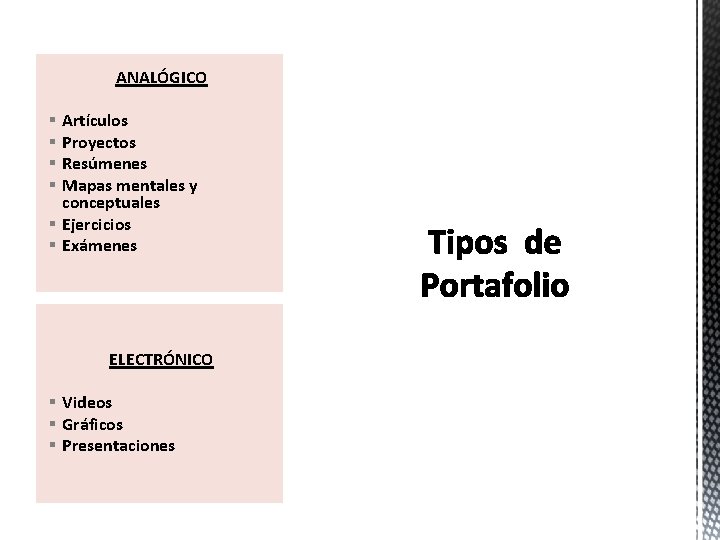 ANALÓGICO Artículos Proyectos Resúmenes Mapas mentales y conceptuales § Ejercicios § Exámenes § §