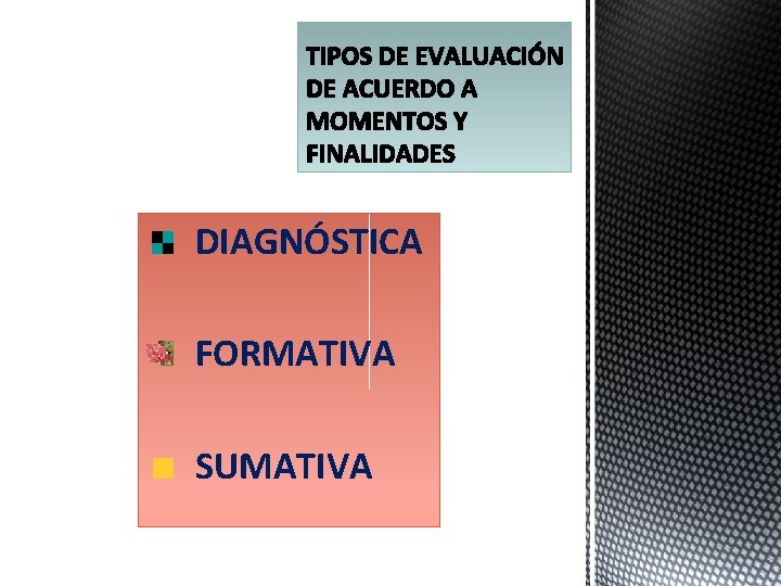 DIAGNÓSTICA FORMATIVA SUMATIVA 
