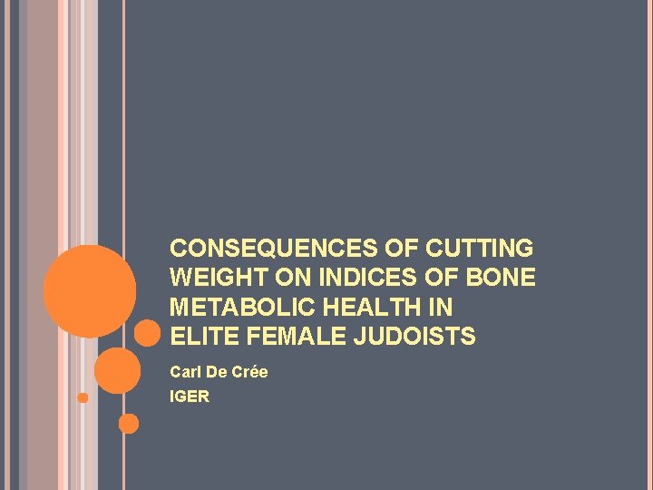 CONSEQUENCES OF CUTTING WEIGHT ON INDICES OF BONE METABOLIC HEALTH IN ELITE FEMALE JUDOISTS