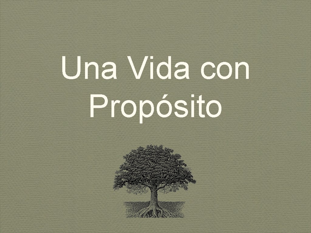 Una Vida con Propósito 