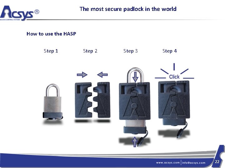 The most secure padlock in the world How to use the HASP Step 1