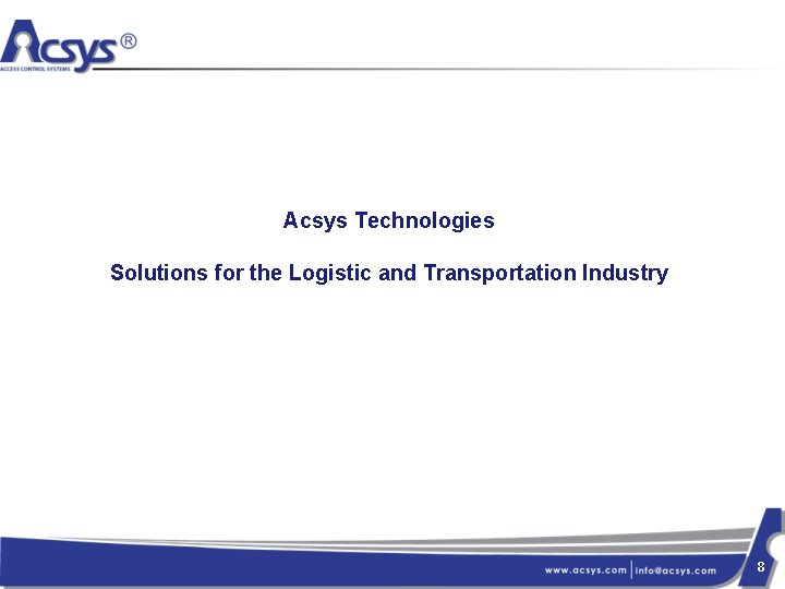Acsys Technologies Solutions for the Logistic and Transportation Industry 8 