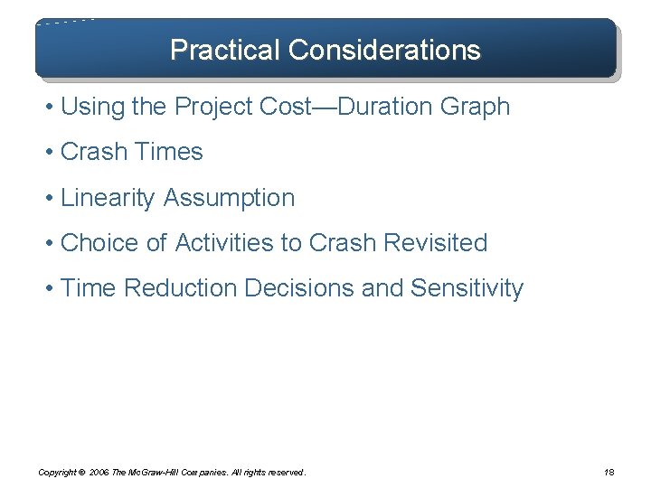 Practical Considerations • Using the Project Cost—Duration Graph • Crash Times • Linearity Assumption
