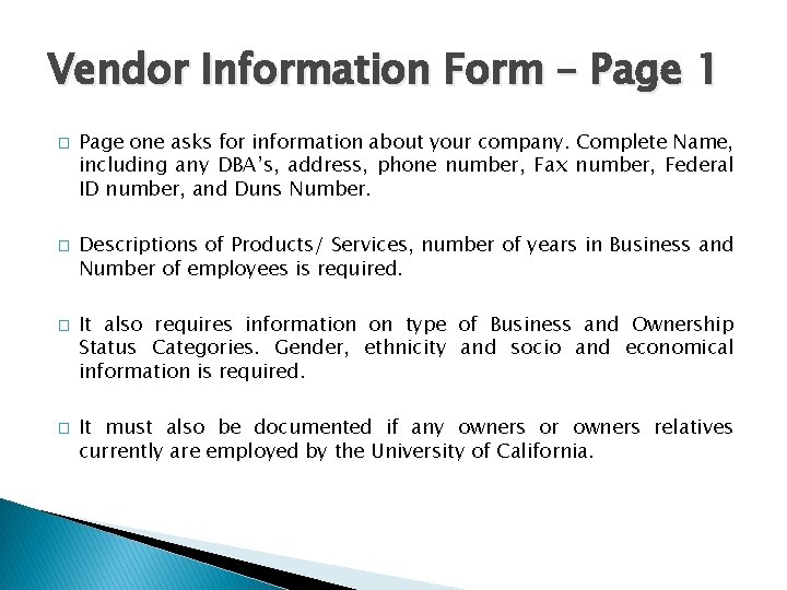 Vendor Information Form – Page 1 � � Page one asks for information about