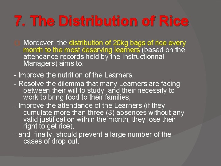 7. The Distribution of Rice � Moreover, the distribution of 20 kg bags of