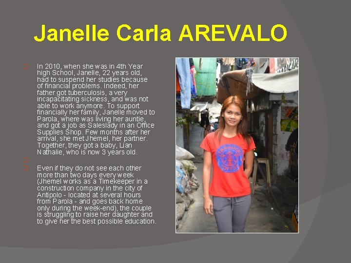 Janelle Carla AREVALO � � � In 2010, when she was in 4 th