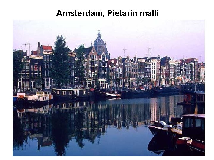 Amsterdam, Pietarin malli 