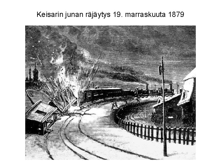 Keisarin junan räjäytys 19. marraskuuta 1879 