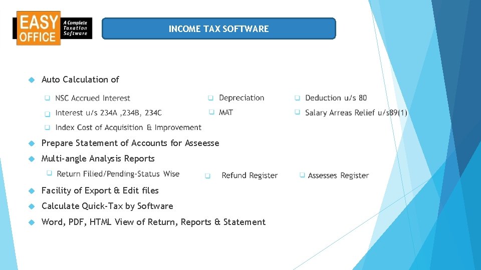 INCOME TAX SOFTWARE Auto Calculation of Prepare Statement of Accounts for Asseesse Multi-angle Analysis