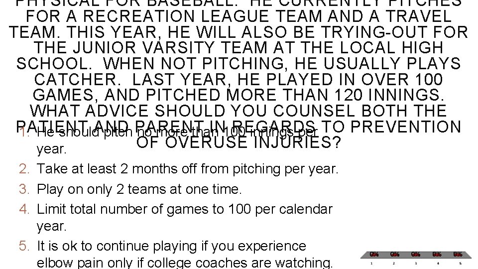 PHYSICAL FOR BASEBALL. HE CURRENTLY PITCHES FOR A RECREATION LEAGUE TEAM AND A TRAVEL PHYSICAL FOR BASEBALL. HE CURRENTLY PITCHES FOR A RECREATION LEAGUE TEAM AND A TRAVEL
