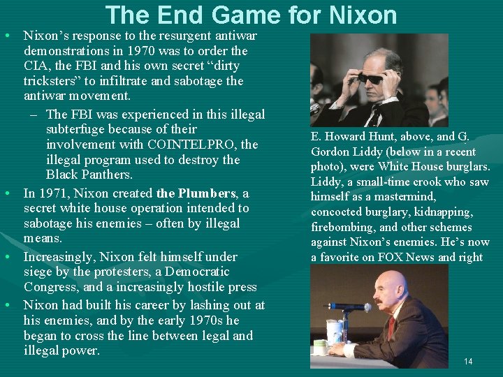 The End Game for Nixon • Nixon’s response to the resurgent antiwar demonstrations in