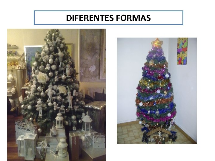 DIFERENTES FORMAS 