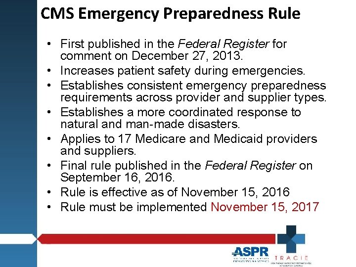 CMS Emergency Preparedness Rule • First published in the Federal Register for comment on