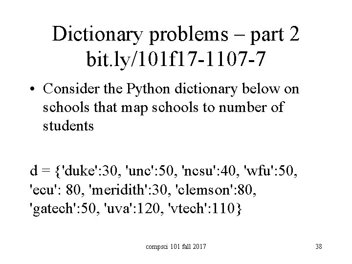 Dictionary problems – part 2 bit. ly/101 f 17 -1107 -7 • Consider the