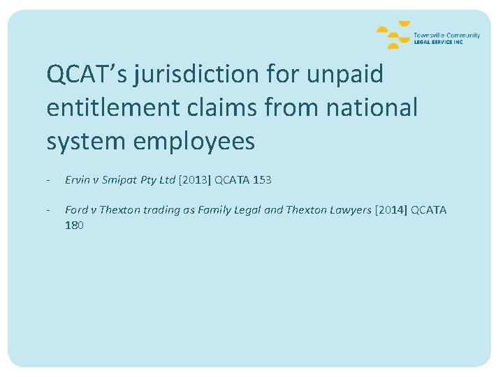 QCAT’s jurisdiction for unpaid entitlement claims from national system employees - Ervin v Smipat