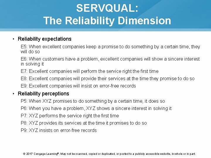 SERVQUAL: The Reliability Dimension • Reliability expectations E 5: When excellent companies keep a SERVQUAL: The Reliability Dimension • Reliability expectations E 5: When excellent companies keep a