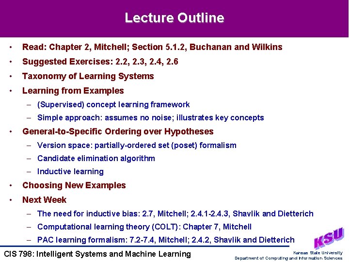 Lecture Outline • Read: Chapter 2, Mitchell; Section 5. 1. 2, Buchanan and Wilkins