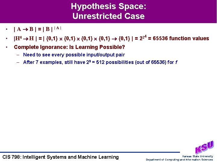 Hypothesis Space: Unrestricted Case • | A B | = | B | |A|