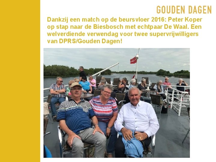 Dankzij een match op de beursvloer 2016: Peter Koper op stap naar de Biesbosch