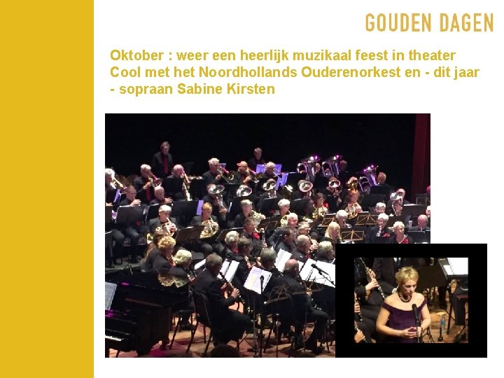 Oktober : weer een heerlijk muzikaal feest in theater Cool met het Noordhollands Ouderenorkest