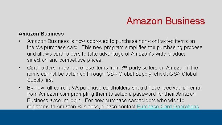 Amazon Business • Amazon Business is now approved to purchase non-contracted items on the