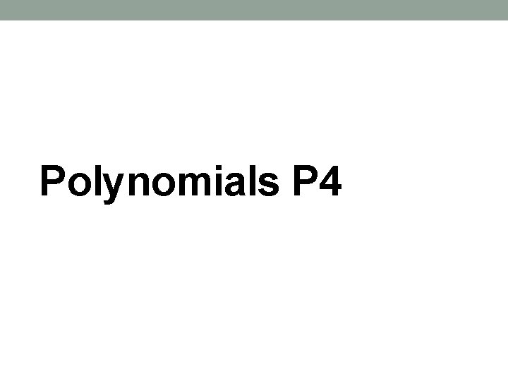 Polynomials P 4 