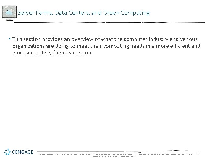 Server Farms, Data Centers, and Green Computing • This section provides an overview of