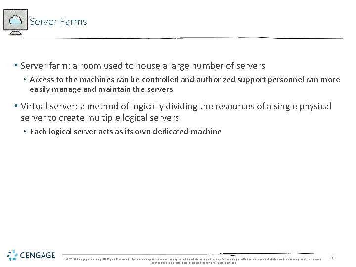 Server Farms • Server farm: a room used to house a large number of