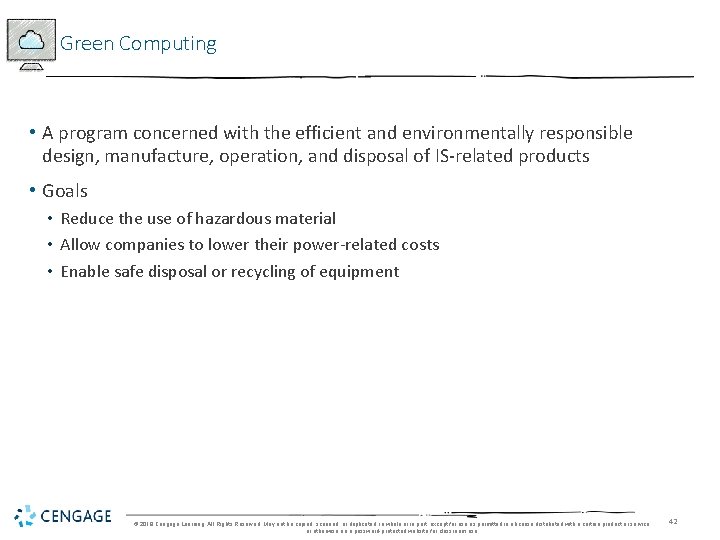 Green Computing • A program concerned with the efficient and environmentally responsible design, manufacture,