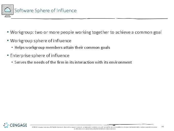 Software Sphere of Influence • Workgroup: two or more people working together to achieve