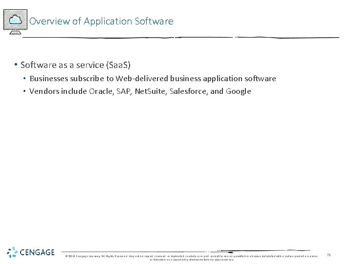 Overview of Application Software • Software as a service (Saa. S) • Businesses subscribe