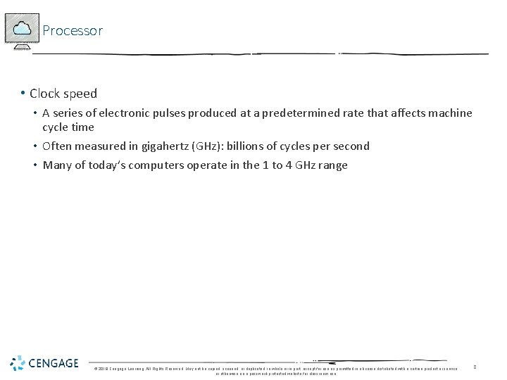 Processor • Clock speed • A series of electronic pulses produced at a predetermined