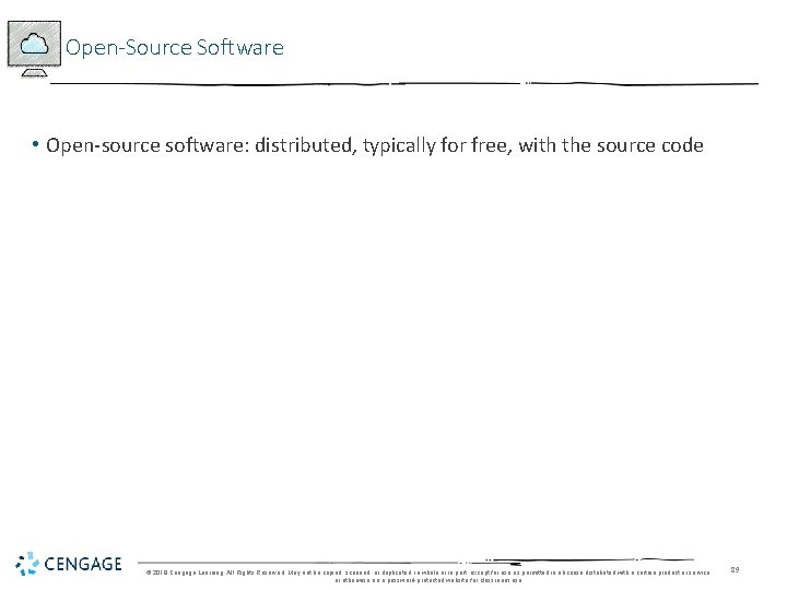 Open-Source Software • Open-source software: distributed, typically for free, with the source code ©