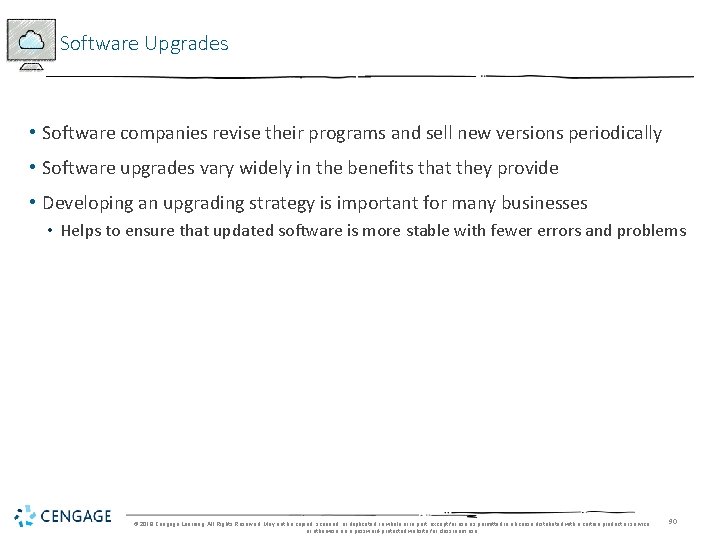 Software Upgrades • Software companies revise their programs and sell new versions periodically •