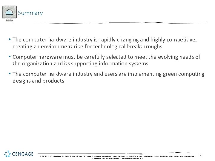 Summary • The computer hardware industry is rapidly changing and highly competitive, creating an