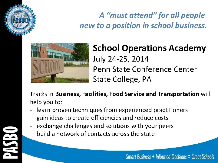 A “must attend” for all people new to a position in school business. School