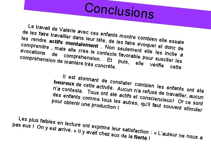 Conclusion s Le travail de Valérie avec ces e de les faire nfants mon