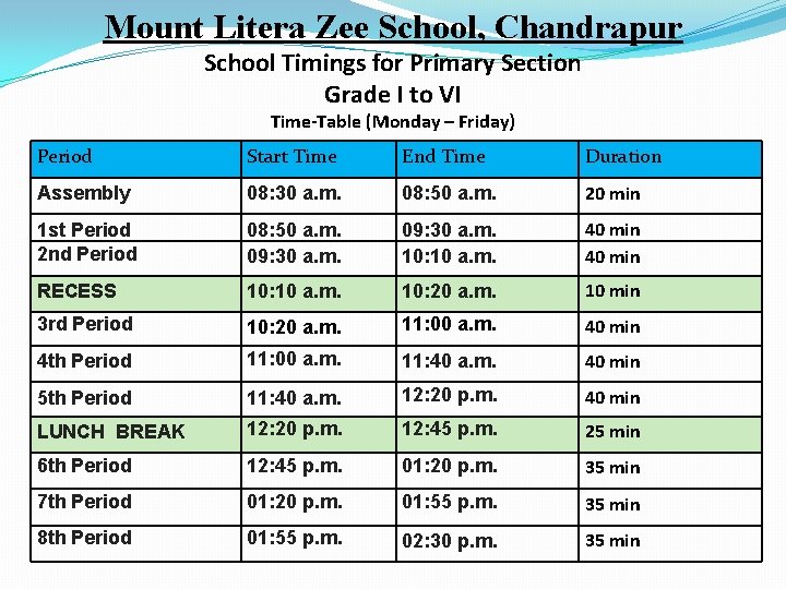 Mount Litera Zee School, Chandrapur School Timings for Primary Section Grade I to VI