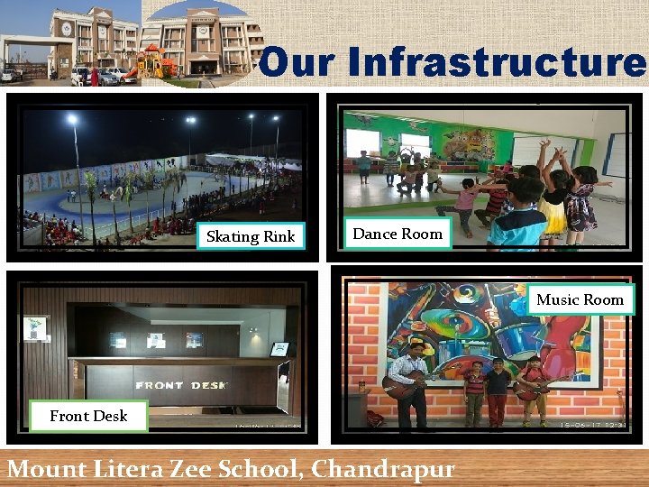 Our Infrastructure Skating Rink Dance Room Music Room Front Desk Mount Litera Zee School,