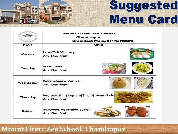Suggested Menu Card Mount Litera Zee School, Chandrapur 